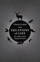 Rovnice života - Jak skrytá pravidla utvářejí evoluci - Equations of Life - The Hidden Rules Shaping Evolution