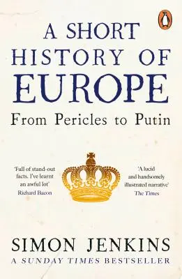 Krátké dějiny Evropy - Od Perikla po Putina - Short History of Europe - From Pericles to Putin
