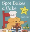 Plamínek peče dort - Spot Bakes A Cake
