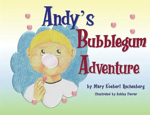 Andyho bublifuková dobrodružství - Andy's Bubblegum Adventure