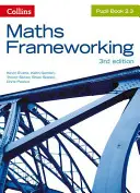Maths Frameworking -- Pupil Book 2.3 [třetí vydání] - Maths Frameworking -- Pupil Book 2.3 [Third Edition]