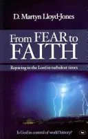 Od strachu k víře: Radovat se z Pána v bouřlivých časech. - From Fear to Faith: Rejoicing In The Lord In Turbulent Times