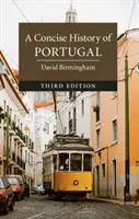 Stručné dějiny Portugalska - A Concise History of Portugal