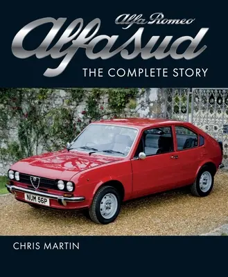 Alfa Romeo Alfasud: Kompletní příběh - Alfa Romeo Alfasud: The Complete Story