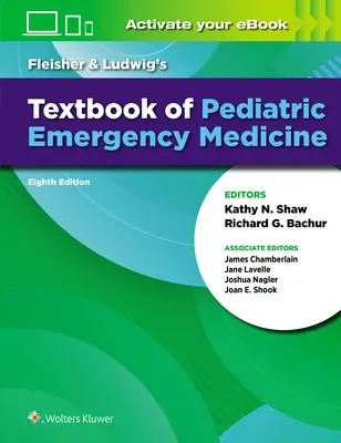 Fleisher & Ludwig's Textbook of Pediatric Emergency Medicine (Učebnice dětské urgentní medicíny) - Fleisher & Ludwig's Textbook of Pediatric Emergency Medicine