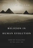 Náboženství v lidské evoluci: Od paleolitu po osovou dobu - Religion in Human Evolution: From the Paleolithic to the Axial Age