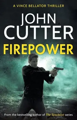 Ohnivá síla: Drsný politický thriller zaměřený na vládní korupci - Firepower: A hard-hitting political thriller targeting government corruption