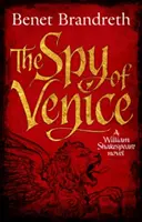 Benátský špión - román Williama Shakespeara - Spy of Venice - A William Shakespeare novel