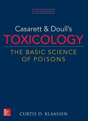 Casarett & Doull's Toxicology: The Basic Science of Poisons, 9. vydání - Casarett & Doull's Toxicology: The Basic Science of Poisons, 9th Edition