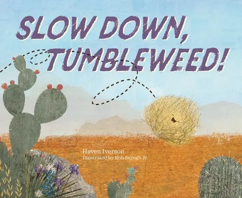 Zpomal, Tumbleweede! - Slow Down, Tumbleweed!