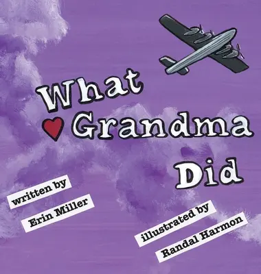 Co dělala babička - What Grandma Did