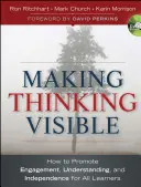 Zviditelnění myšlení: Jak podpořit zapojení, porozumění a samostatnost všech žáků? - Making Thinking Visible: How to Promote Engagement, Understanding, and Independence for All Learners