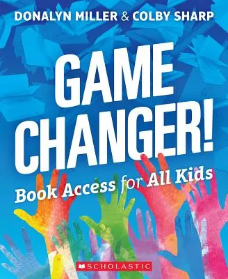 Game Changer! Přístup ke knihám pro všechny děti - Game Changer! Book Access for All Kids
