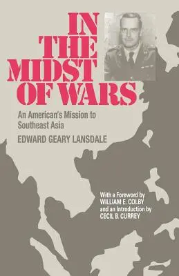 Uprostřed válek: Americká mise v jihovýchodní Asii - In the Midst of Wars: An American's Mission to Southeast Asia