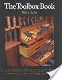 Kniha o nářadí: Knížka pro řemeslníky o truhlách, skříních a skříňkách na nářadí - The Toolbox Book: A Craftsman's Guide to Tool Chests, Cabinets and S
