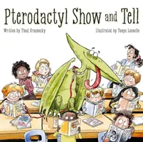 Pterodaktyl Show and Tell - Pterodactyl Show and Tell