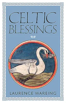 Keltská požehnání - Celtic Blessings