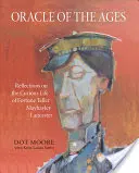 Věštírna věků: Mayhayley Lancaster: Úvahy o podivuhodném životě věštkyně Mayhayley Lancasterové - Oracle of the Ages: Reflections on the Curious Life of Fortune Teller Mayhayley Lancaster