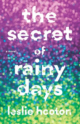 Tajemství deštivých dnů - The Secret of Rainy Days