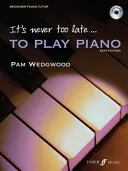 Nikdy není pozdě hrát na klavír: Level 1, Book & CD [With CD (Audio)] - It's Never Too Late to Play Piano: Level 1, Book & CD [With CD (Audio)]