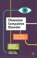 Obsedantně kompulzivní porucha - Obsessive Compulsive Disorder