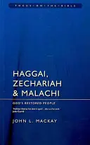 Aggeus, Zachariáš a Malachiáš: Obnovený Boží lid - Haggai, Zechariah & Malachi: God's Restored People