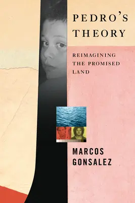 Pedrova teorie: Znovu si představit zemi zaslíbenou - Pedro's Theory: Reimagining the Promised Land