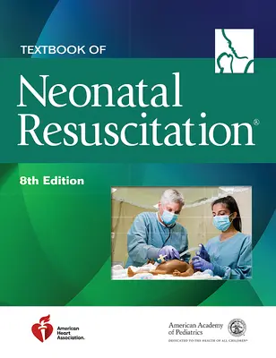 Učebnice resuscitace novorozenců - Textbook of Neonatal Resuscitation