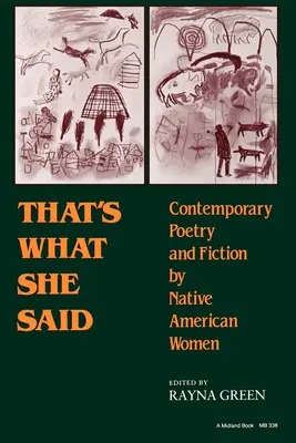 To řekla ona: současná poezie a beletrie indiánských žen - That's What She Said: Contemporary Poetry and Fiction by Native American Women