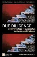 Due Diligence - Definitivní kroky k úspěšným obchodním kombinacím - Due Diligence - Definitive Steps to Successful Business Combinations