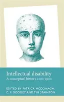 Intelektuální postižení: Konceptuální dějiny, 1200-1900 - Intellectual disability: A conceptual history, 1200-1900