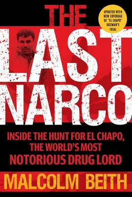 Poslední narkoman: Aktualizované a přepracované vydání - The Last Narco: Updated and Revised