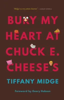 Pohřběte mé srdce v Chuck E. Cheese's - Bury My Heart at Chuck E. Cheese's