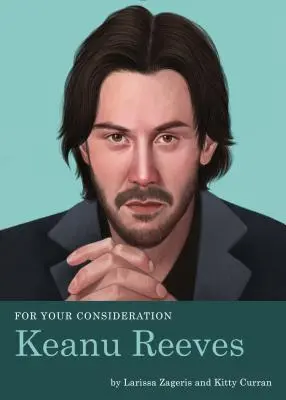 Na zvážení: Keanu Reeves - For Your Consideration: Keanu Reeves