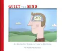 Zklidnění mysli - Quiet the Mind