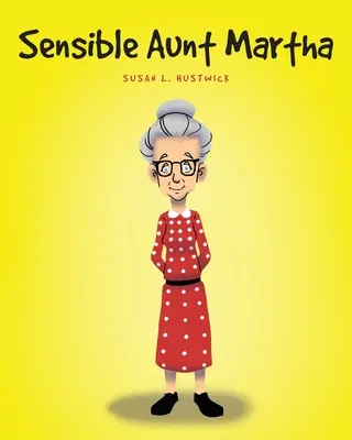Rozumná teta Marta - Sensible Aunt Martha