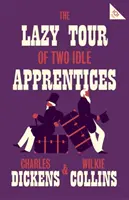 Líná cesta dvou zahálčivých učňů - The Lazy Tour of Two Idle Apprentices