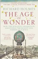 Věk zázraků - Jak romantická generace objevovala krásu a hrůzu vědy - Age of Wonder - How the Romantic Generation Discovered the Beauty and Terror of Science