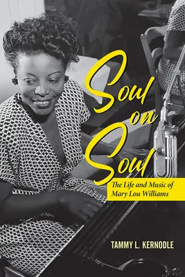 Duše na duši: Život a hudba Mary Lou Williamsové - Soul on Soul: The Life and Music of Mary Lou Williams