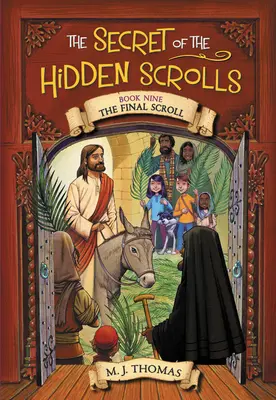 Tajemství skrytých svitků: Poslední svitek, kniha 9 - The Secret of the Hidden Scrolls: The Final Scroll, Book 9
