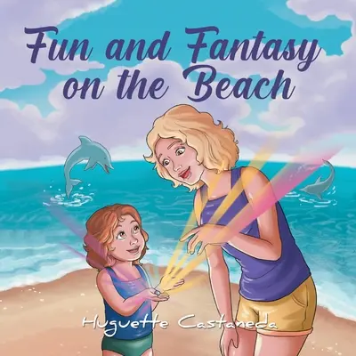 Zábava a fantazie na pláži - Fun and Fantasy on the Beach