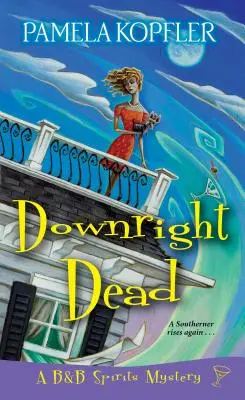 Přímo mrtvý - Downright Dead