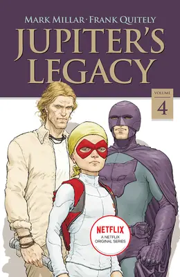 Jupiterův odkaz, svazek 4 (edice Netflix) - Jupiter's Legacy, Volume 4 (Netflix Edition)