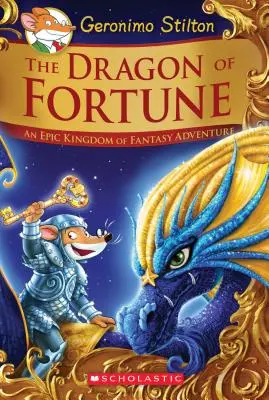 Drak štěstí (Geronimo Stilton a Království fantazie: Speciální vydání #2), 2: Epické dobrodružství z Království fantazie - The Dragon of Fortune (Geronimo Stilton and the Kingdom of Fantasy: Special Edition #2), 2: An Epic Kingdom of Fantasy Adventure