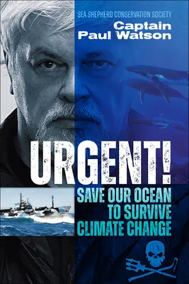 Naléhavé! Zachraňme náš oceán, abychom přežili změnu klimatu - Urgent!: Save Our Ocean to Survive Climate Change