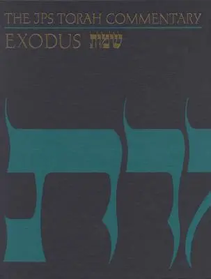 Komentář k Tóře JPS: Exodus - The JPS Torah Commentary: Exodus