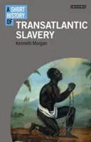 Stručné dějiny transatlantického otroctví - A Short History of Transatlantic Slavery