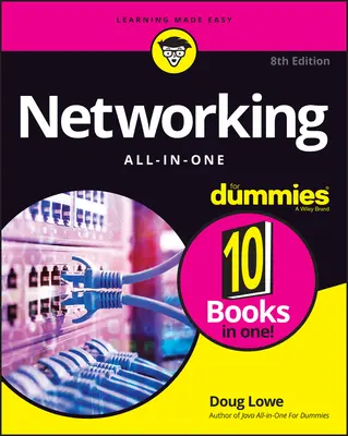 Networking All-In-One for Dummies (Vše v jednom pro hlupáky) - Networking All-In-One for Dummies