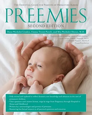 Předčasně narozené děti: Základní příručka pro rodiče předčasně narozených dětí - Preemies: The Essential Guide for Parents of Premature Babies