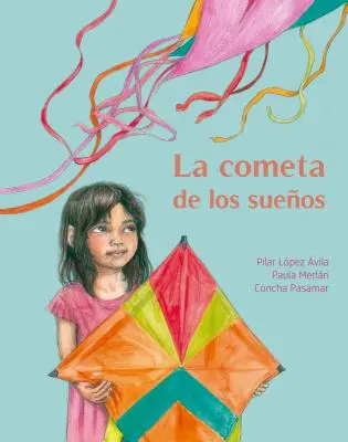 La Cometa de Los Sueos (Drak snů) - La Cometa de Los Sueos (the Kite of Dreams)